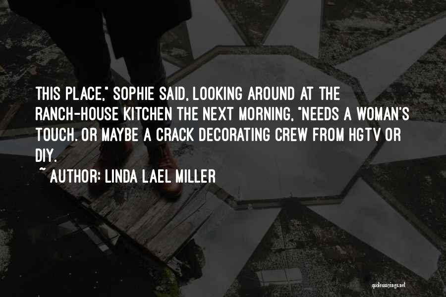 Linda Lael Miller Quotes 658970