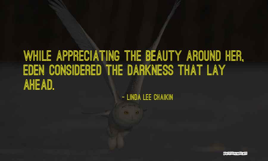 Linda Lee Chaikin Quotes 1465371