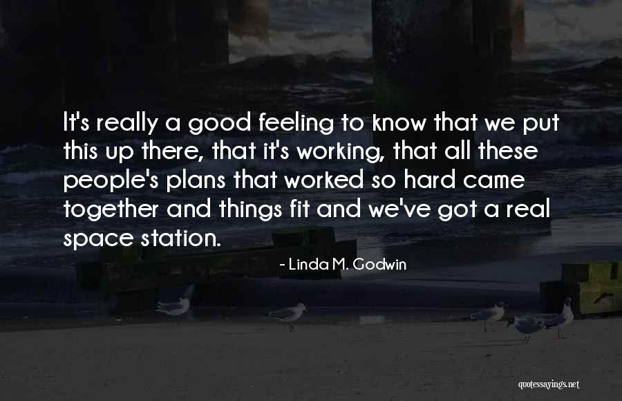 Linda M. Godwin Quotes 2226915 Linda M. Godwin Quotes 2226915