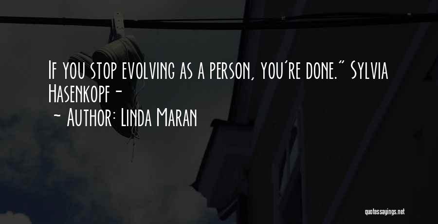 Linda Maran Quotes 1061319