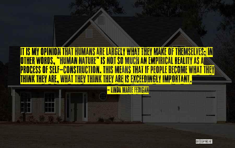 Linda Marie Quotes By Linda Marie Fedigan Linda Marie Quotes By Linda Marie Fedigan