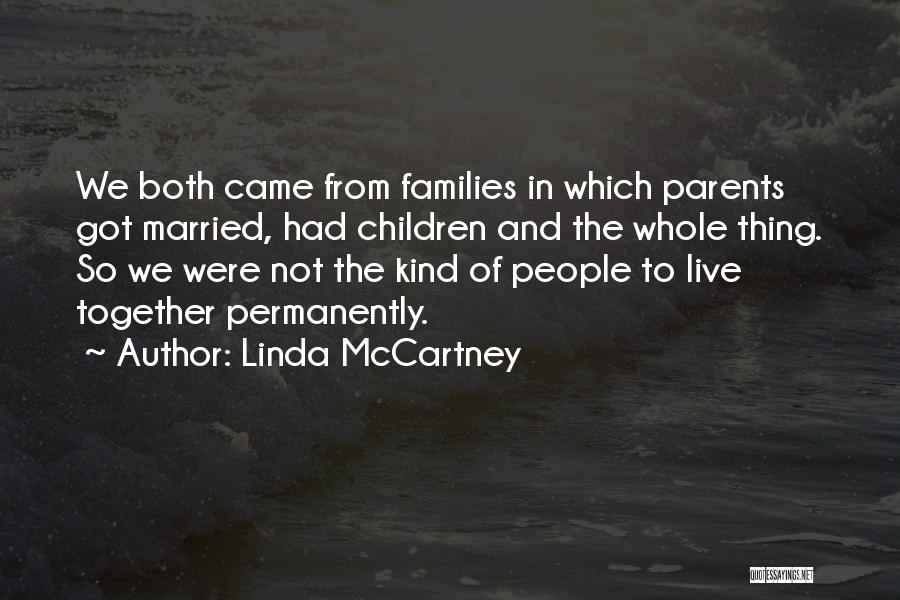 Linda McCartney Quotes 1514792