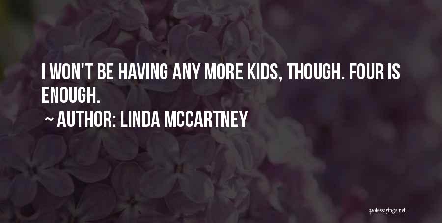 Linda McCartney Quotes 1610774