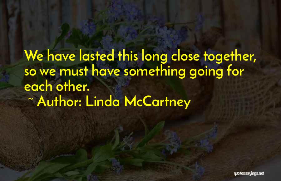 Linda McCartney Quotes 2241701