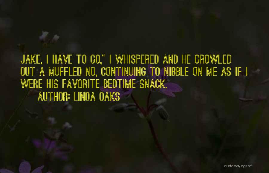 Linda Oaks Quotes 1897477