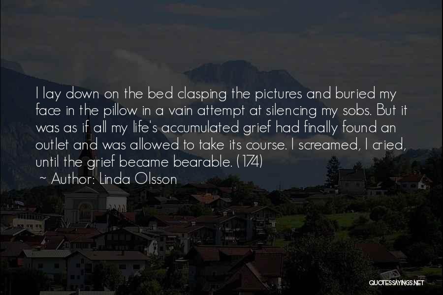 Linda Olsson Quotes 1381802