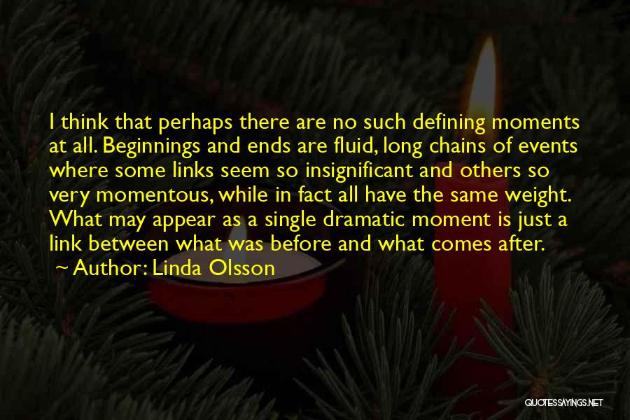 Linda Olsson Quotes 1515161