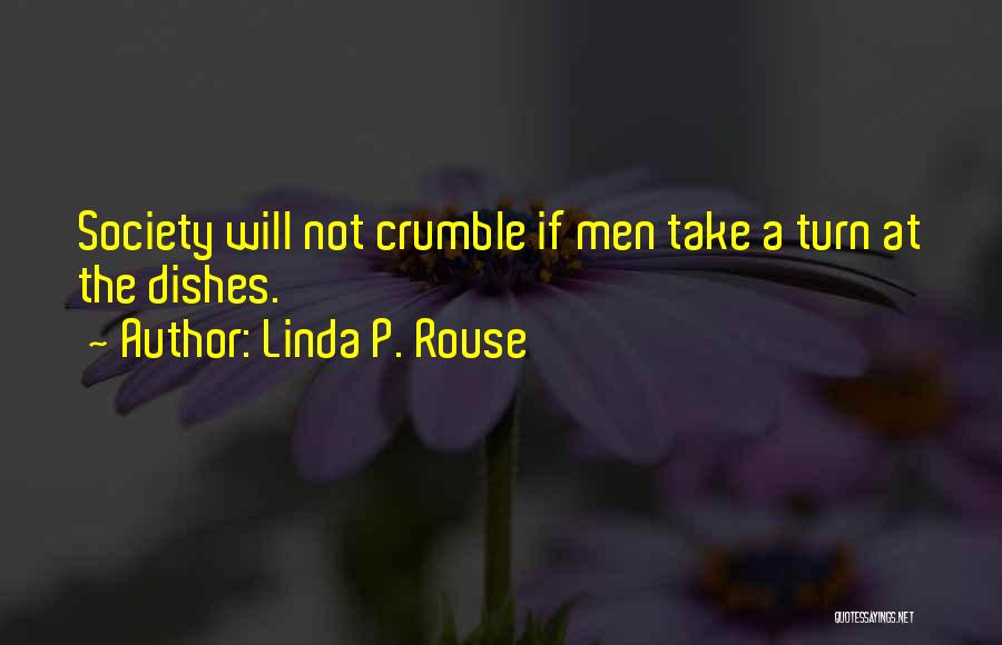 Linda P. Rouse Quotes 1295171
