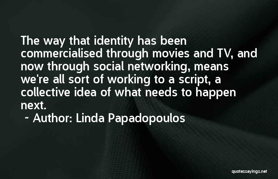 Linda Papadopoulos Quotes 1407766