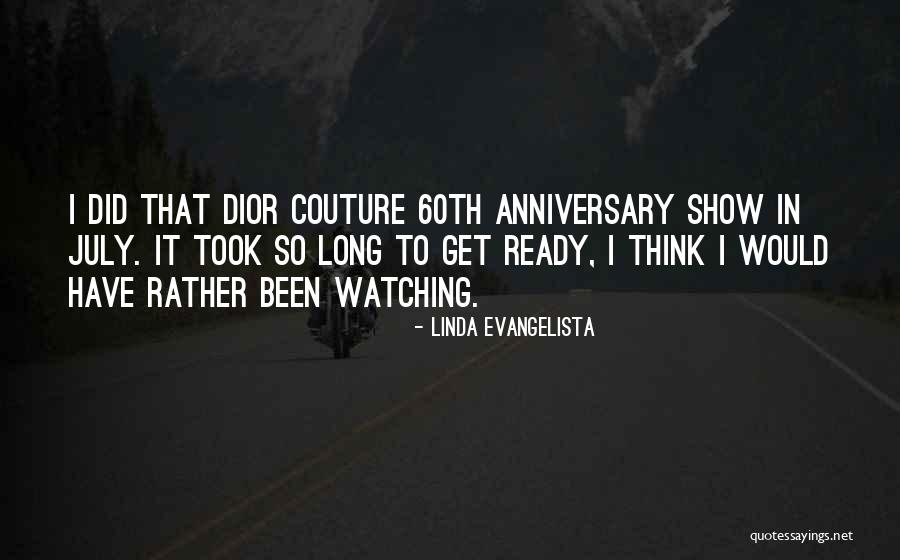 Linda Ready Quotes By Linda Evangelista Linda Ready Quotes By Linda Evangelista