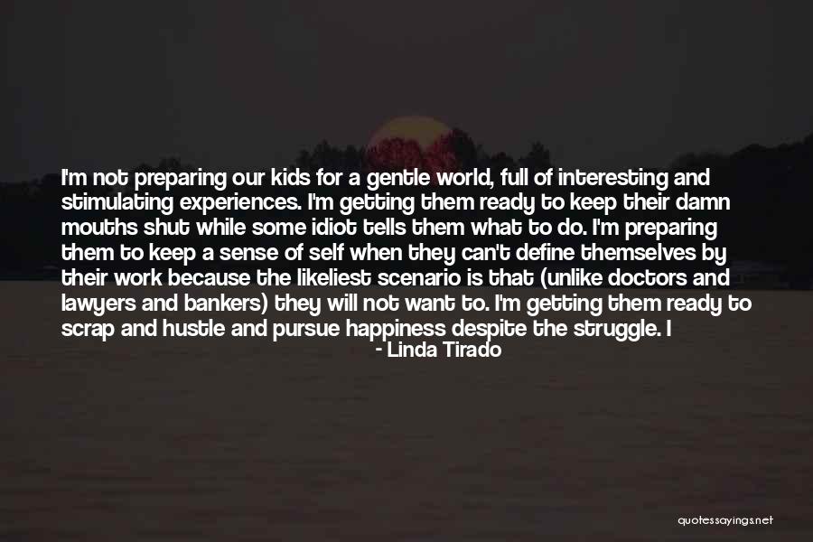 Linda Ready Quotes By Linda Tirado Linda Ready Quotes By Linda Tirado