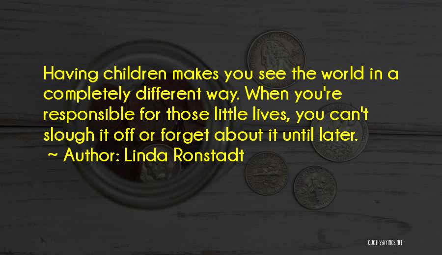 Linda Ronstadt Quotes 1242422