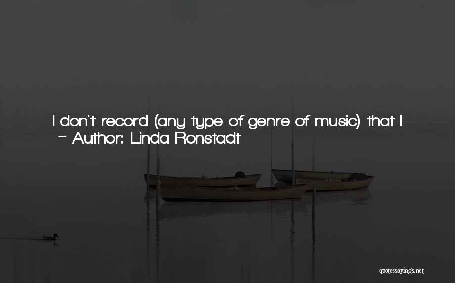 Linda Ronstadt Quotes 1402681