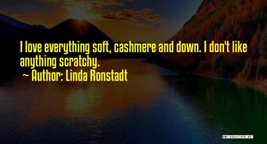 Linda Ronstadt Quotes 1823498