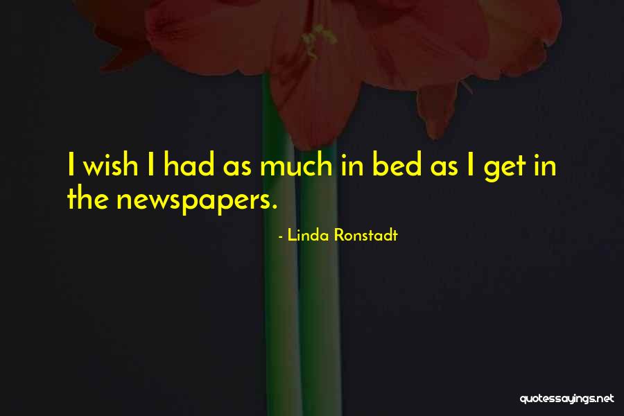 Linda Ronstadt Quotes 492852 Linda Ronstadt Quotes 492852
