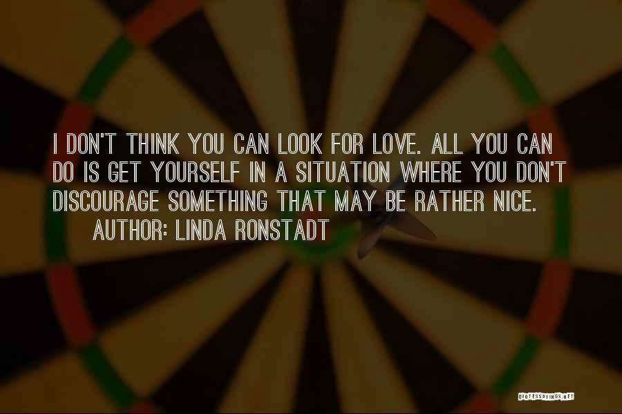 Linda Ronstadt Quotes 513865 Linda Ronstadt Quotes 513865