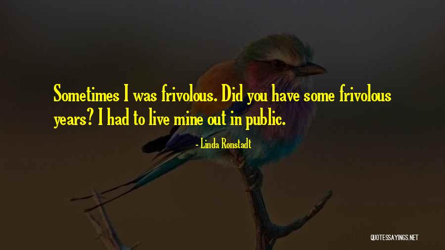 Linda Ronstadt Quotes 880432 Linda Ronstadt Quotes 880432