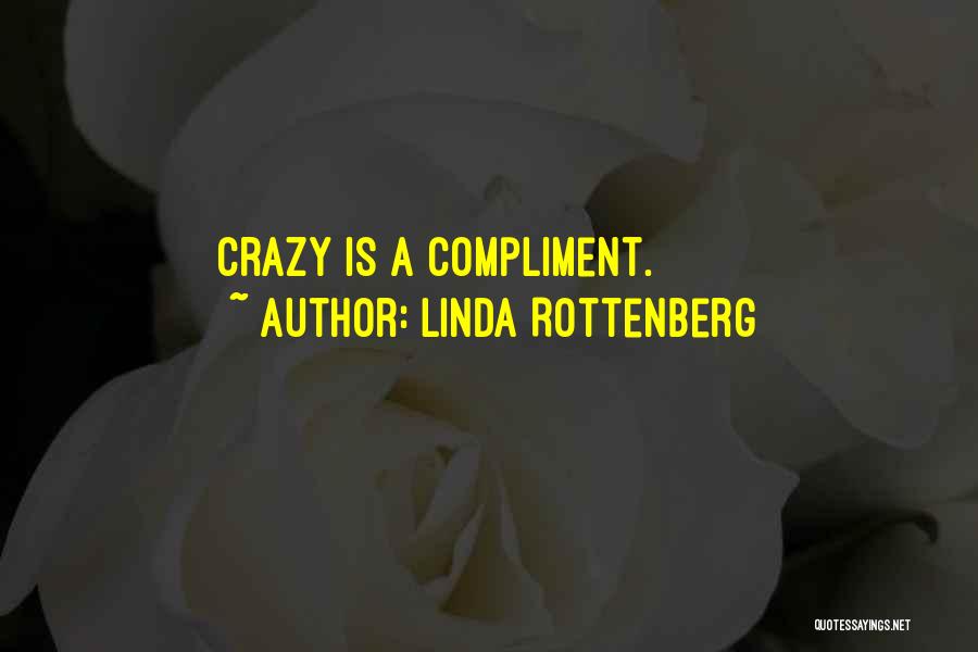 Linda Rottenberg Quotes 983474