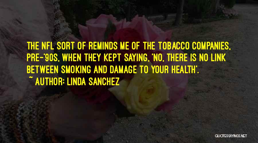 Linda Sanchez Quotes 1418249