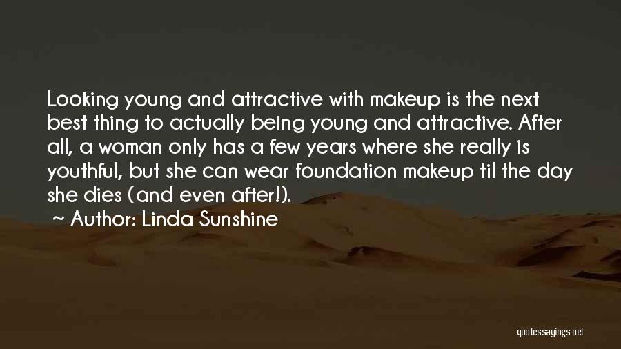 Linda Sunshine Quotes 1675563