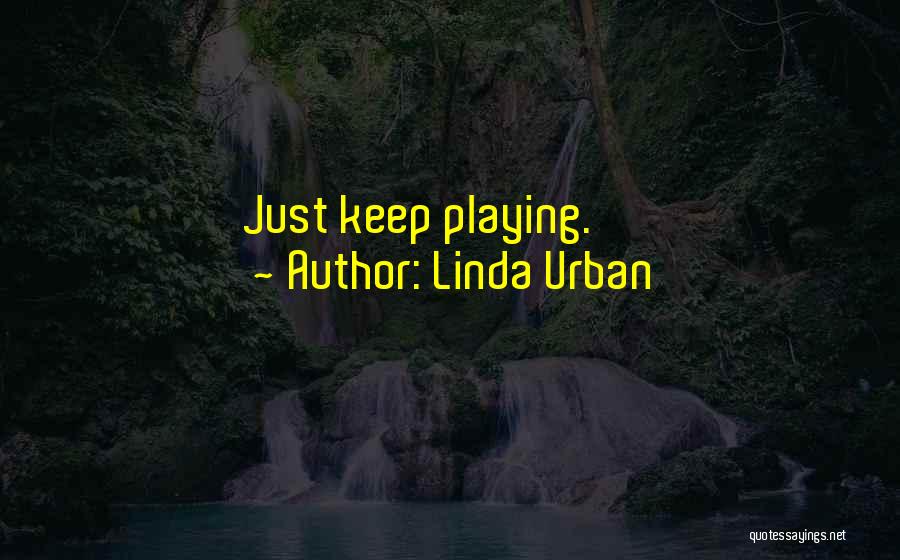 Linda Urban Quotes 1092065