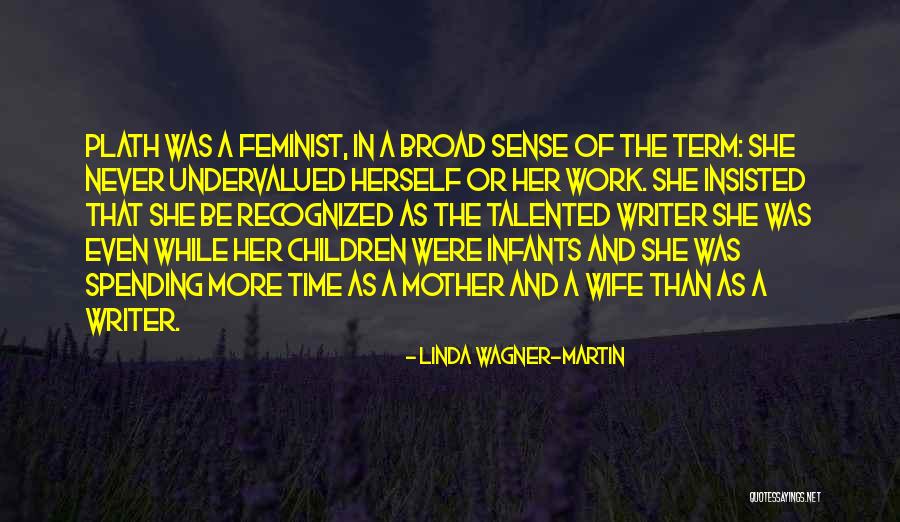 Linda Wagner-Martin Quotes 2228232