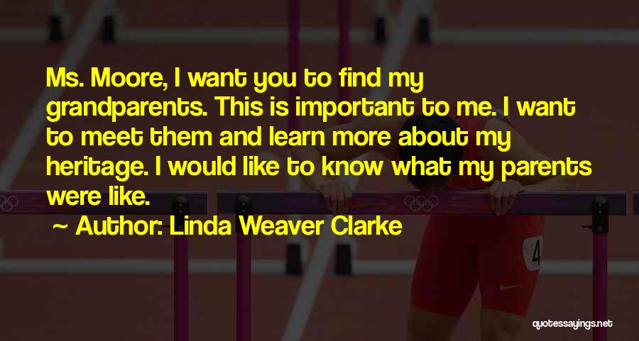 Linda Weaver Clarke Quotes 1671562