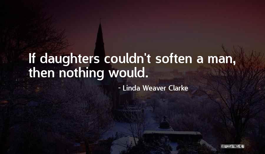 Linda Weaver Clarke Quotes 1817453 Linda Weaver Clarke Quotes 1817453