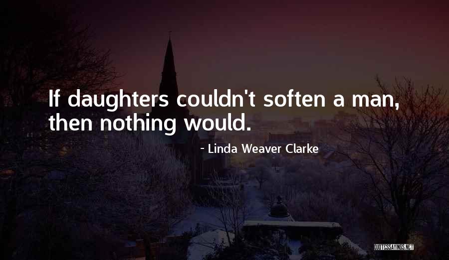 Linda Weaver Clarke Quotes 1817453