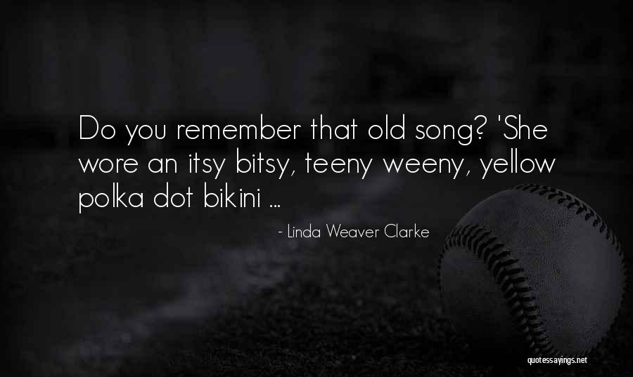 Linda Weaver Clarke Quotes 520601 Linda Weaver Clarke Quotes 520601