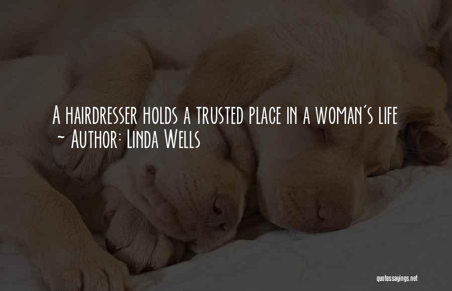 Linda Wells Quotes 253074