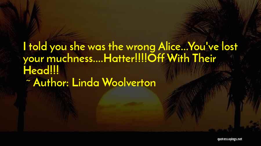 Linda Woolverton Quotes 1163825