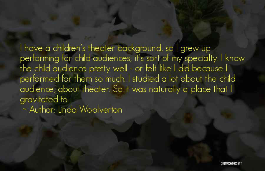 Linda Woolverton Quotes 2227659