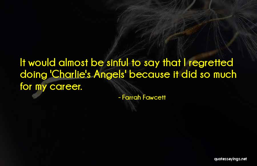 Lindbjerg Academy Quotes By Farrah Fawcett Lindbjerg Academy Quotes By Farrah Fawcett