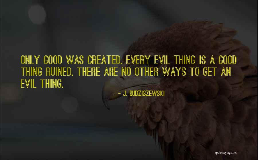 Lindblom Flyers Quotes By J. Budziszewski Lindblom Flyers Quotes By J. Budziszewski