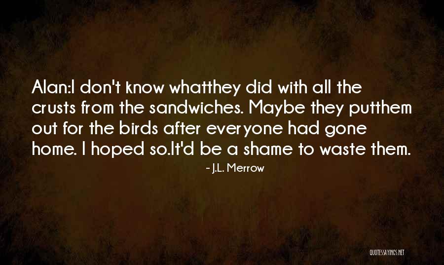 Lindbloom Construction Quotes By J.L. Merrow Lindbloom Construction Quotes By J.L. Merrow