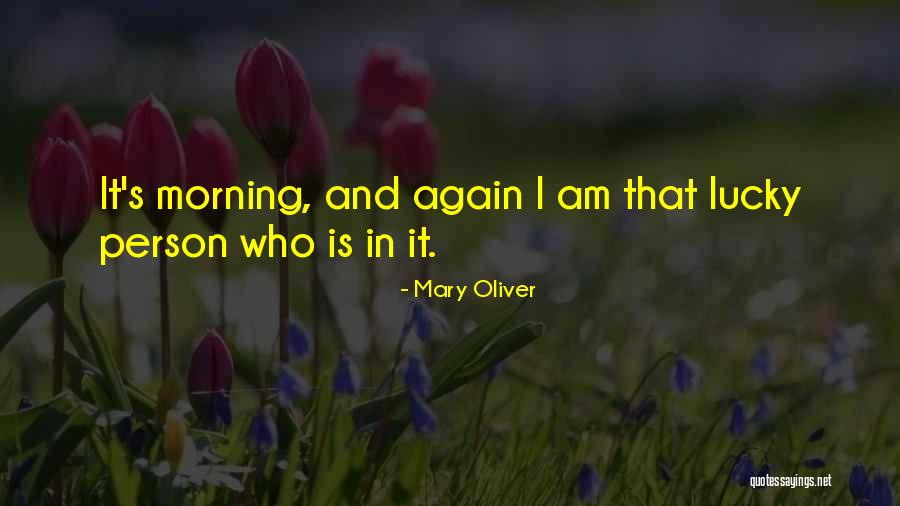 Lindesay Parrott Quotes By Mary Oliver Lindesay Parrott Quotes By Mary Oliver