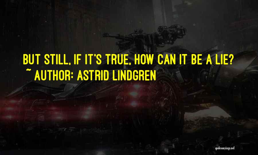 Lindgren Quotes By Astrid Lindgren