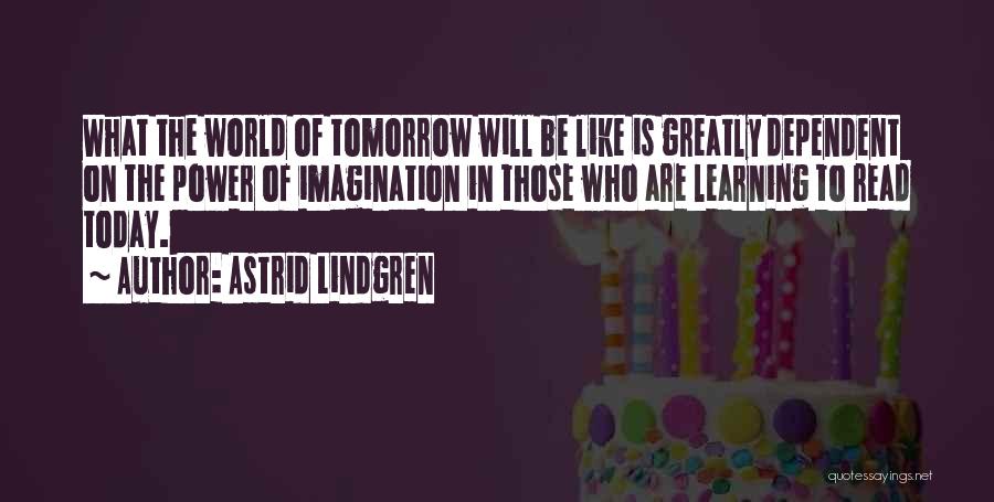 Lindgren Quotes By Astrid Lindgren