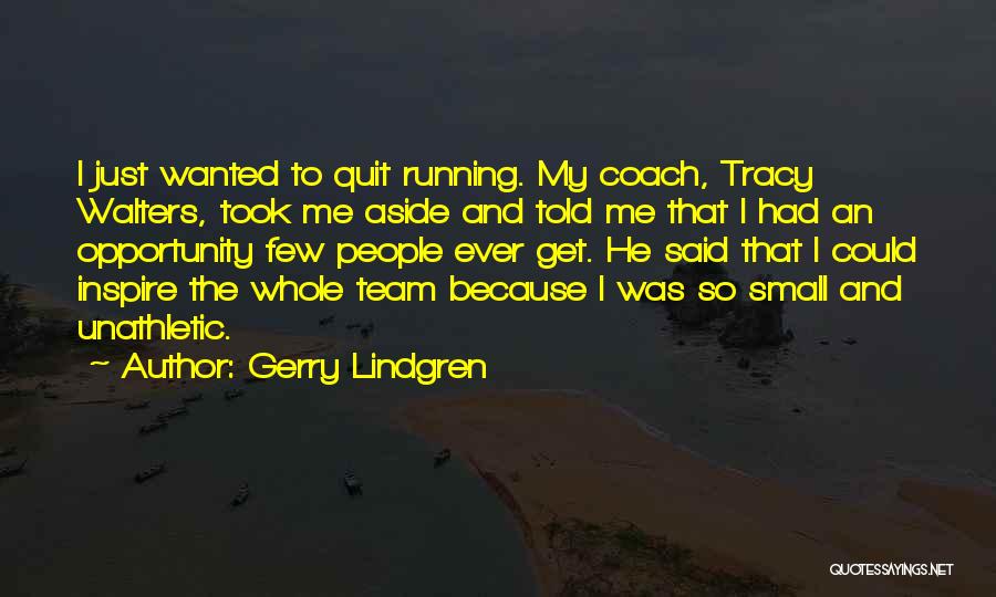 Lindgren Quotes By Gerry Lindgren