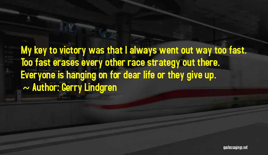 Lindgren Quotes By Gerry Lindgren