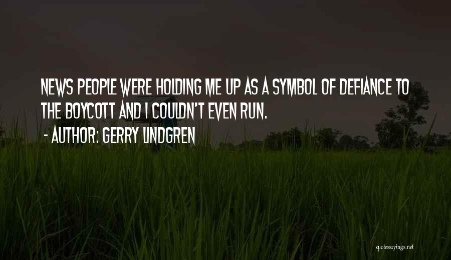 Lindgren Quotes By Gerry Lindgren