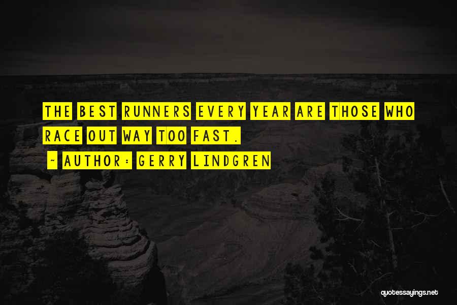 Lindgren Quotes By Gerry Lindgren