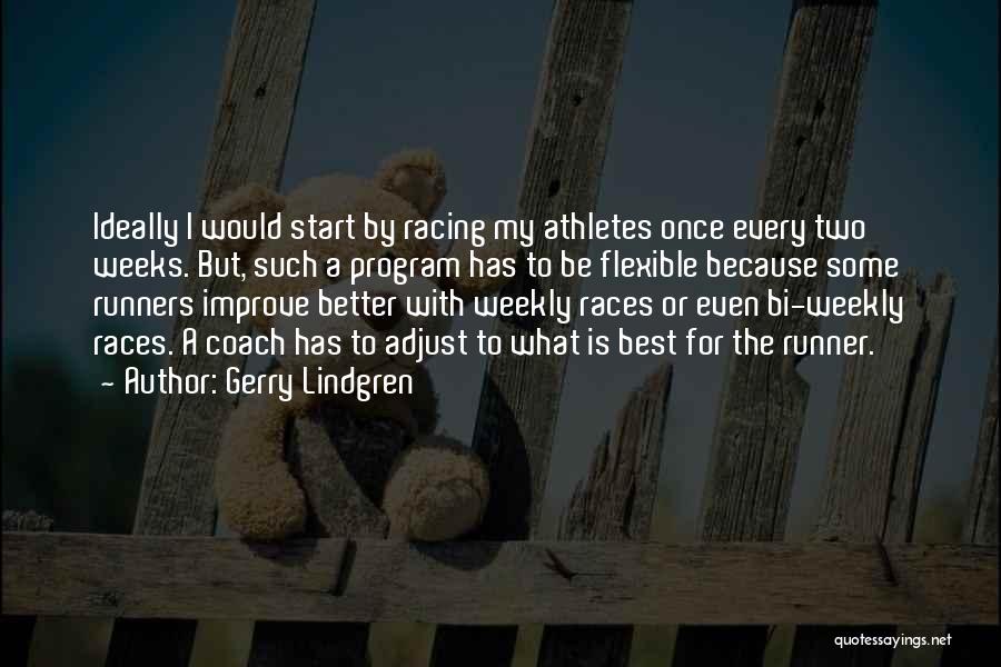 Lindgren Quotes By Gerry Lindgren