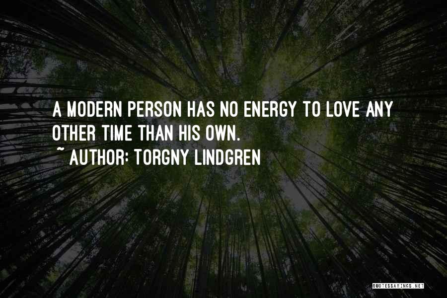 Lindgren Quotes By Torgny Lindgren