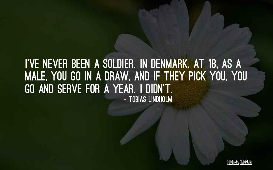 Lindholm Quotes By Tobias Lindholm Lindholm Quotes By Tobias Lindholm
