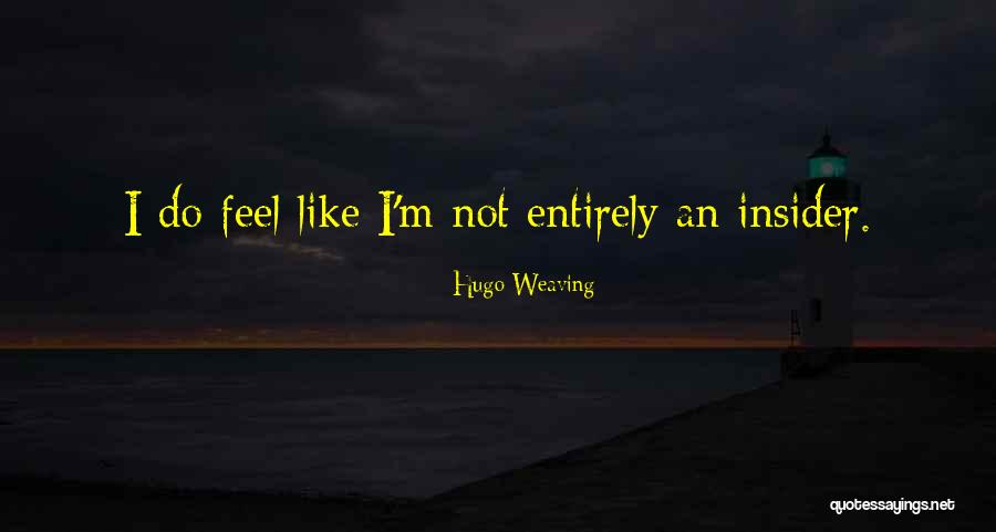 Lindhorst In California Quotes By Hugo Weaving Lindhorst In California Quotes By Hugo Weaving