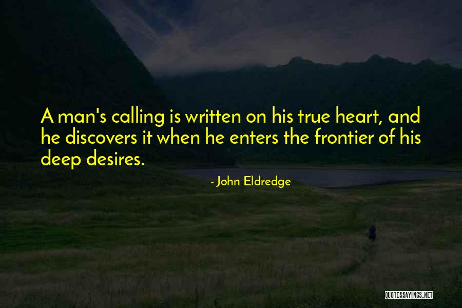Lindhorst In California Quotes By John Eldredge Lindhorst In California Quotes By John Eldredge