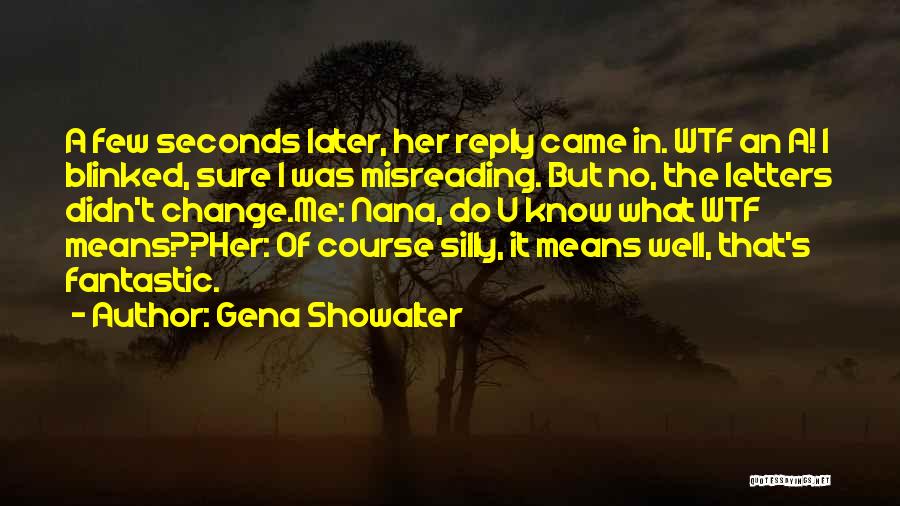 Lindokuhle Sobekwa Quotes By Gena Showalter