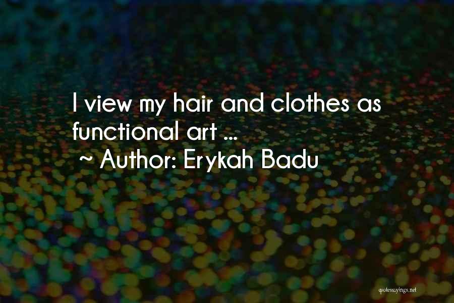 Lindovanos Quotes By Erykah Badu